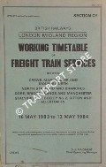 Book cover of Working Timetable of Freight Trains - Section CY - Crewe, Manchester & Mouldsworth; North Stafford & branches; Dore, Briggs Sidings & Manchester; Stalybridge, Edgeley, Ditton & Allerton Jn. - 16 May 1983 to 13 May 1984 by British Railways London Midland Region